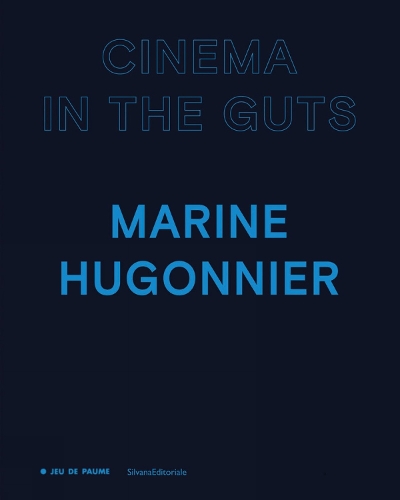 Бумажная книга «Marine Hugonnier: Cinema in the Guts», авторов Марина Югонье, Марта Понса - фото №1