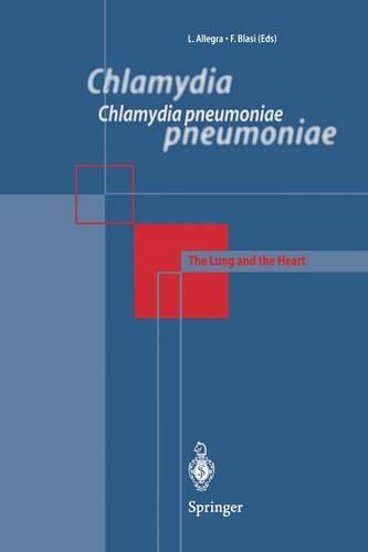 Бумажная книга «Chlamydia pneumoniae: The Lung and the Heart», авторов Ф Блази, Л. Аллегра - фото №1