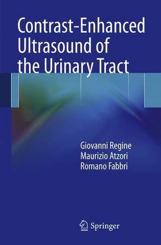 Бумажная книга «Contrast-Enhanced Ultrasound of the Urinary Tract», авторов Джованни Реджине, Маурицио Атзори, Романо Фаббри - фото №1