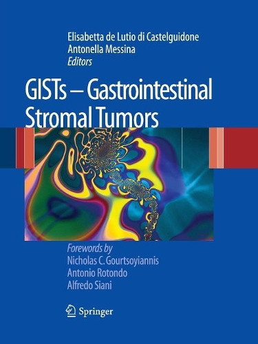 [object Object] «GISTs - Gastrointestinal Stromal Tumors», авторів Антонелла Мессіна, Елізабетта де Лутіо ді Кастельгідоне - фото №1