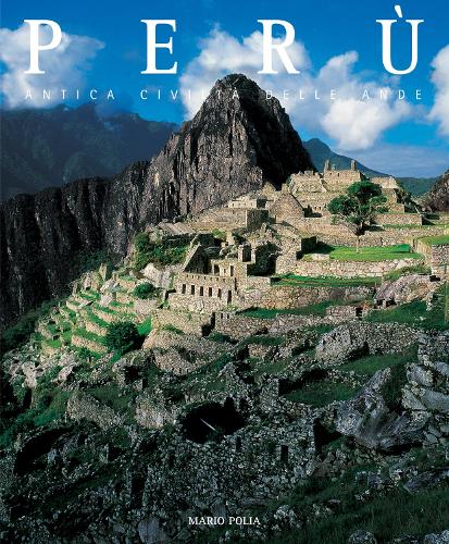 Бумажная книга «Peru: An Ancient Andean Civilization», автор Марио Полла - фото №1