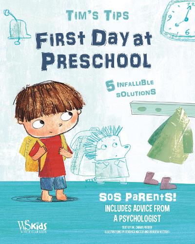 Бумажная книга «First Day at Preschool: Tim's Tips. SOS Parents», автор Кьяра Пиродди - фото №1