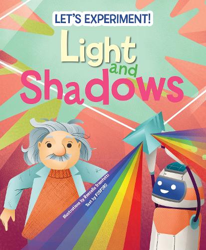 Паперова книга «Light and Shadows: Let's Experiment!», автор Маттео Крівелліні - фото №1