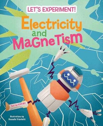Паперова книга «Electricity and Magnetism: Let's Experiment!», автор Маттео Крівелліні - фото №1