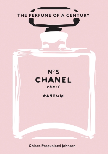 Бумажная книга «Chanel No. 5: The Perfume of a Century», автор Кьяра Паскуалетти Джонсон - фото №1