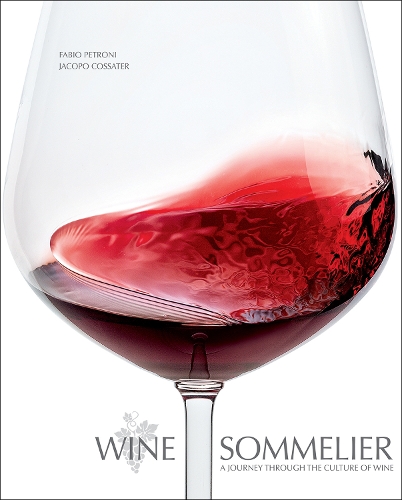 Паперова книга «Wine Sommelier: A Journey Through the Culture of Wine», автор Якопо Коссатер - фото №1
