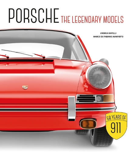Бумажная книга «Porsche: The Legendary Models», авторов Андреа Рапелли, Марко де Фабианис Манферто - фото №1