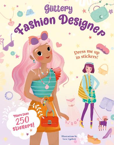 Бумажная книга «Glittery Fashion Designers: Sticker Book», автор Сара Уголотти - фото №1