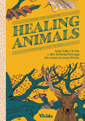 Бумажная книга «Healing Animals: Wolves, Foxes, Owls, and Other Wild Archetypal Animals that Inhabit Our Psyche», автор Федерика Зиццари - фото №1