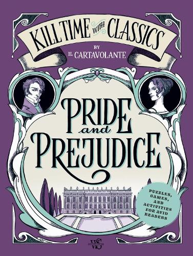 Бумажная книга «Pride And Prejudice: Puzzles, Games, and Activities for Avid Readers», автор Иль Картаволанте - фото №1