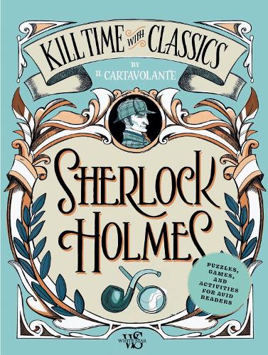 [object Object] «Sherlock Holmes: Puzzles, Games, and Activities for Avid Readers», автор Іль Картаволанте - фото №1