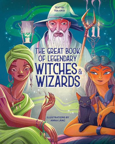 Бумажная книга «The Great Book of Legendary Witches and Wizards», автор Теа Орси - фото №1
