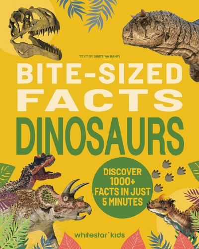 Бумажная книга «Bite-Sized Facts: Dinosaurs: Discover 1000+ Facts in Just 5 Minutes», автор Кристина Банфи - фото №1