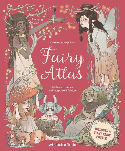 Паперова книга «Fairy Atlas: Enchanted Stories and Magic from Folklore», авторів Емануела Брумана, Марґа Б'яцці - фото №1