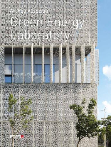 Бумажная книга «Green Energy Laboratory: Archea Associati», автор Лаура Андрейни - фото №1