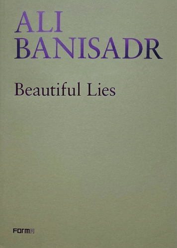 Паперова книга «Ali Banisadr. Beautiful Lies», автор Серджіо Різаліті - фото №1