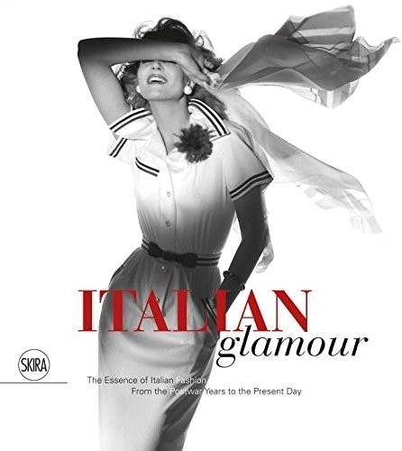 Паперова книга «Italian Glamour: The Essence of Italian Fashion From the Postwar Years to the Present Day», автор Паоло Тінареллі - фото №1