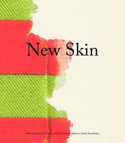 Паперова книга «New Skin: Selections from the Tony and Elham Salamé Collection- Aïshti Collection», авторів Керол Бове, Джузеппе Пеноне, Таура Ауербах, Тоні Саламе, Зіад Антар - фото №1