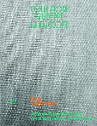 Бумажная книга «Collezione Giuseppe Iannaccone: Volume I. Italy 1920-1945. A New Figurative Art and Narrative of the Self», автор Риша Патерлини - фото №1