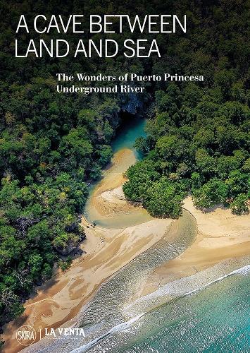 Бумажная книга «A Cave Between Land and Sea: The Wonders of the Puerto Princesa Underground River», авторов Антонио де Виво, Леонардо Пиччини, Паоло Форти - фото №1
