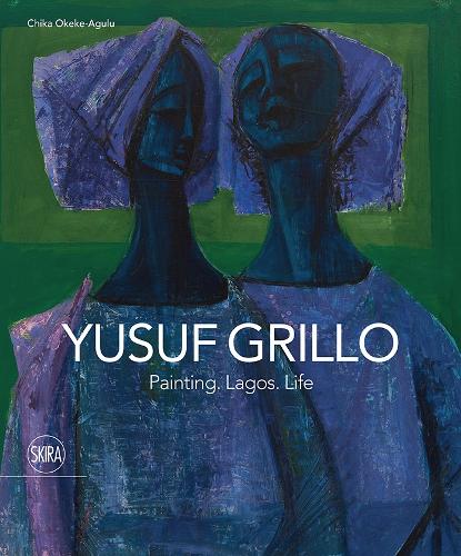 Бумажная книга «Yusuf Grillo: Painting. Lagos. Life», автор Чика Океке Агулу - фото №1