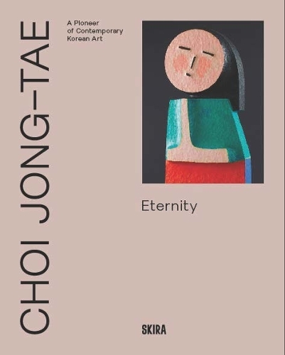 Бумажная книга «Choi Jongtae: A Pioneer of Contemporary Korean Art» - фото №1