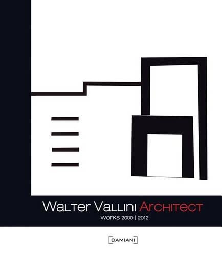 Бумажная книга «Walter Vallini Architect: Works 2000-2012», автор Вальтер Валлини - фото №1