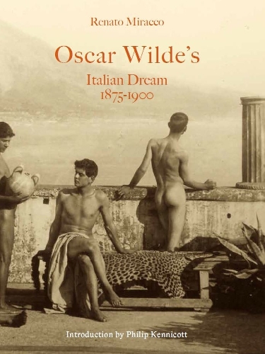Бумажная книга «Oscar Wilde's Italian Dream», автор Ренато Миракко - фото №1