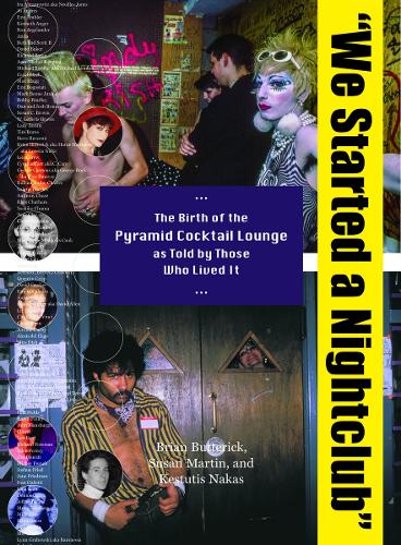 Бумажная книга «We Started a Nightclub: Birth of the Pyramid Cocktail Lounge as Told by Those Who Lived It», автор Сьюзен Мартин - фото №1