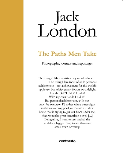 Паперова книга «Jack London : The Paths Men Take: Photographs, journals and reportages», автор Джек Лондон - фото №1