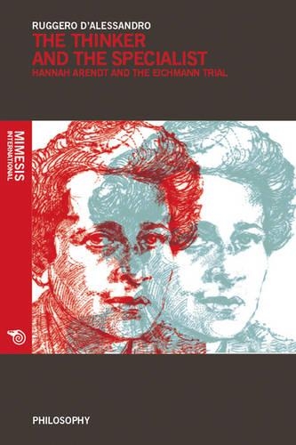 Бумажная книга «The Thinker and the Specialist: Hannah Arendt and the Eichmann Trial», автор Руджеро Д'Алессандро - фото №1