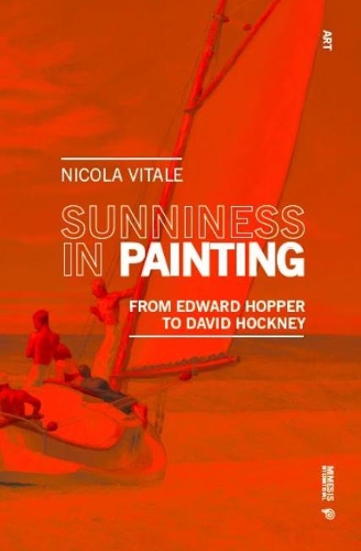 Бумажная книга «Sunniness in Painting: From Edward Hopper to David Hockney», автор Никола Витале - фото №1