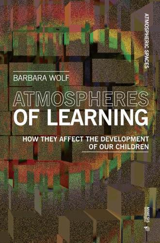 [object Object] «Atmospheres of Learning: How They Affect the Development of Our Children», автор Барбара Вольф - фото №1