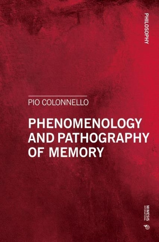 Бумажная книга «Phenomenology and Pathography of Memory», автор Пио Колоннелло - фото №1