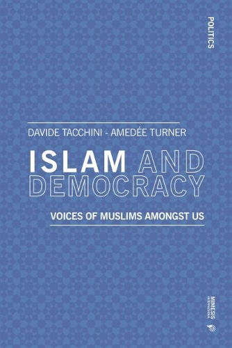 Бумажная книга «Islam and Democracy: Voices of Muslims amongst us», авторов Амеде Эдвард Тернер, Давиде Таккини - фото №1