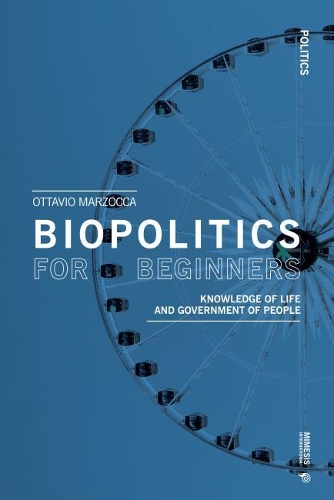 Бумажная книга «Biopolitics for Beginners: Knowledge of Life and Government of People», автор Оттавио Марзокка - фото №1
