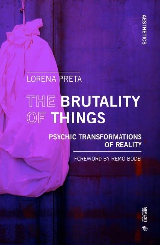 Бумажная книга «The Brutality of Things: Psychic Transformations of Reality», автор Лорена Прета - фото №1