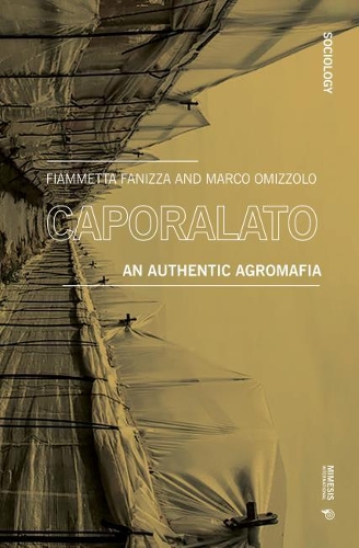Паперова книга «Caporalato: An Authentic Agromafia», авторів Фьямметта Фаніца, Марко Оміццоло - фото №1