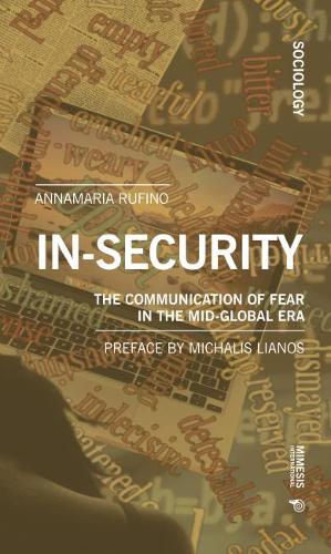 Бумажная книга «In-security: The Communication of Fear in the Mid-Global Era», автор Анна Мария Руфино - фото №1