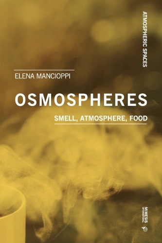 Паперова книга «Osmospheres: Smell, Atmosphere, Food», автор Олена Манчіоппі - фото №1