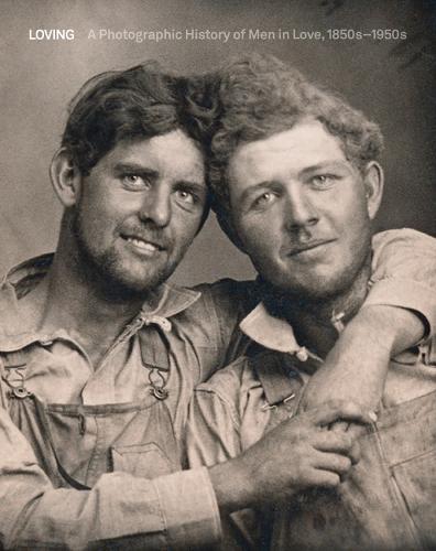 Паперова книга «Loving: A Photographic History of Men in Love 1850s-1950s», авторів Г'ю Ніні, Ніл Тредвелл - фото №1