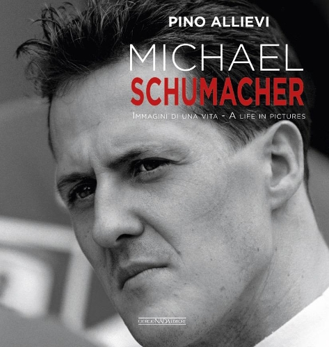 Бумажная книга «Michael Schumacher: Immagini Di Una Vita/A Life in Pictures», автор Пино Аллиеви - фото №1