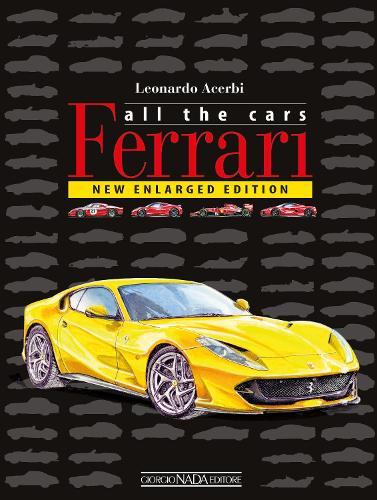 Бумажная книга «Ferrari: All The Cars : New enlarged Edition», автор Леонардо Ацерби - фото №1