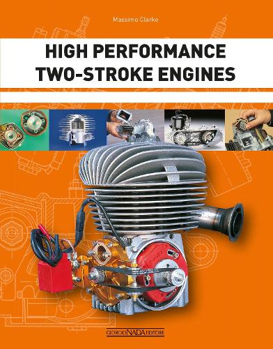 Паперова книга «High Performance Two-Stroke Engines», автор Массімо Кларк - фото №1
