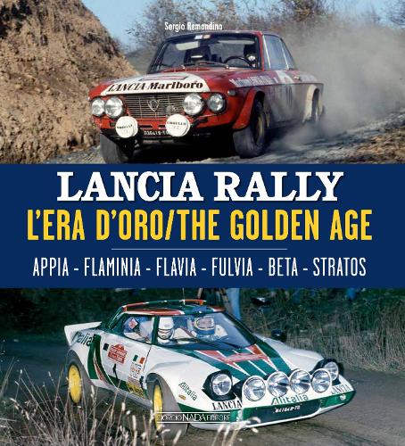 Бумажная книга «Lancia Rally: The Golden Age», автор Серджио Ремондино - фото №1