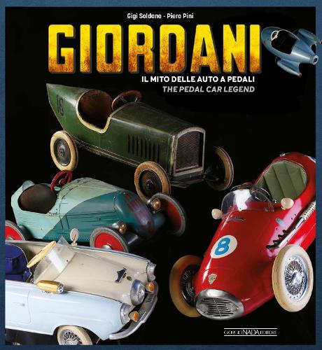 [object Object] «Giordani: The Pedal Car Legend», авторів Джіджі Солдано, П'єро Піні - фото №1