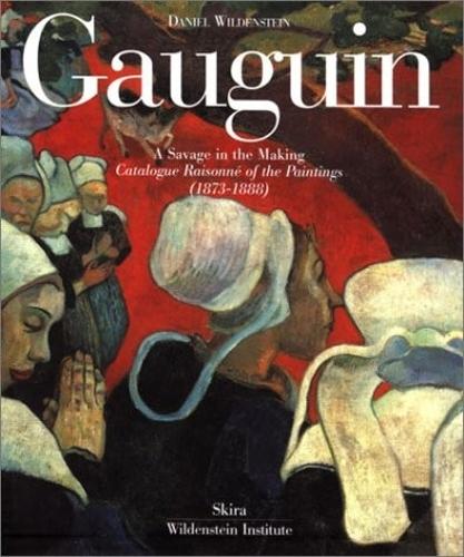 Бумажная книга «Gauguin : A Savage in the Making: Catalogue Raisonné of the Paintings (1873-1888)», автор Дэниел Вильденштейн - фото №1