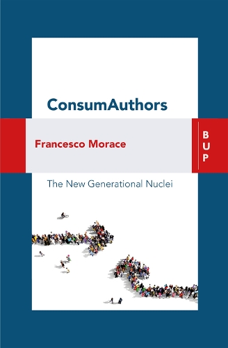 Паперова книга «ConsumAuthors: The New Generational Nuclei», автор Франческо Мораче - фото №1
