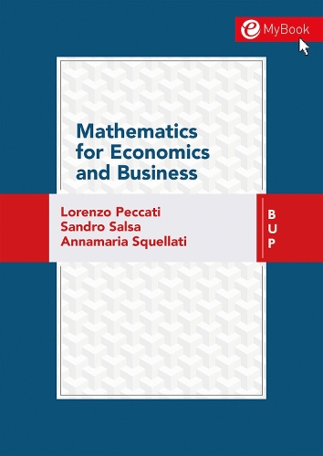 Паперова книга «Mathematics for Economics and Business», авторів Аннамарія Скеллаті, Лоренцо Пекаті, Сандро Сальса - фото №1
