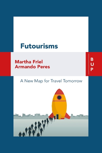 Паперова книга «Futourism: A New Map for Travel Tomorrow», авторів Армандо Перес, Марта Фріл - фото №1